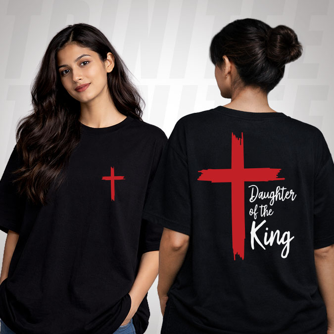 Daughter of the King Christian T-Shirt for women featuring bold faith statement design