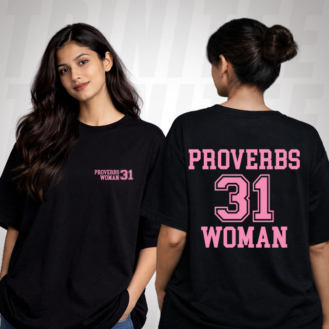 Proverbs 31 Woman Christian T-Shirt for women with bold faith inspired typography design